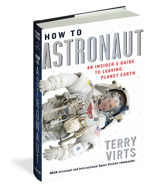 How to Astronaut: An Insider’s Guide to Leaving Planet Earth