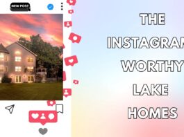 Instagram-Worthy Lake Homes