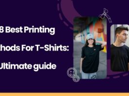 8 Best Printing Methods For T-Shirts: Ultimate guide Best Printing Methods For T-Shirts